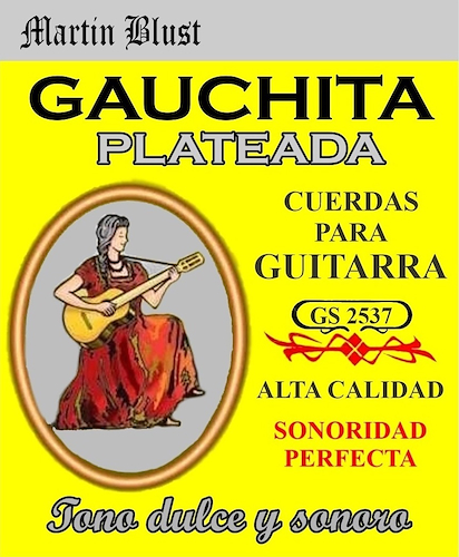 MARTIN BLUST GS2537 gauchita plateada Encordado guitarra clásica