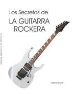 DENARI DEN103 LOS SECRETOS DE LA GUITARRA ROCKERA      *