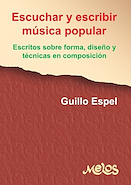 MELOS ESPEL Guillo Escribir Y Escuchar Musica Popular