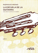 MELOS RODRIGUEZ ARENAS Mario La Escuela De La Guitarra - Libro 5º