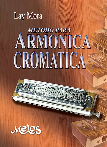 MELOS LAY MORA Metodo Para Armonica Cromatica - $ 7.087
