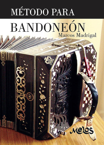 MELOS MADRIGAL Marcos Metodo Para Bandoneon - $ 14.242