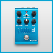 STRYMON Cloudburst