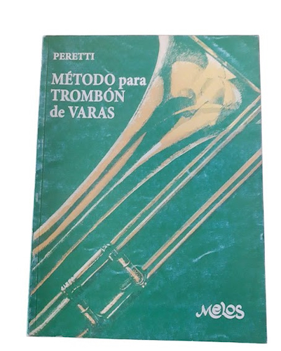 MELOS PERETTI Serse Metodo para trombon de varas