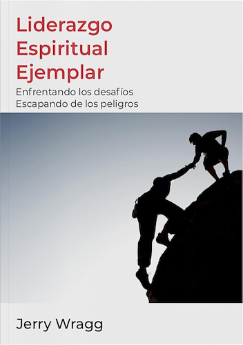 Liderazgo espiritual ejemplar JERRY WRAGG